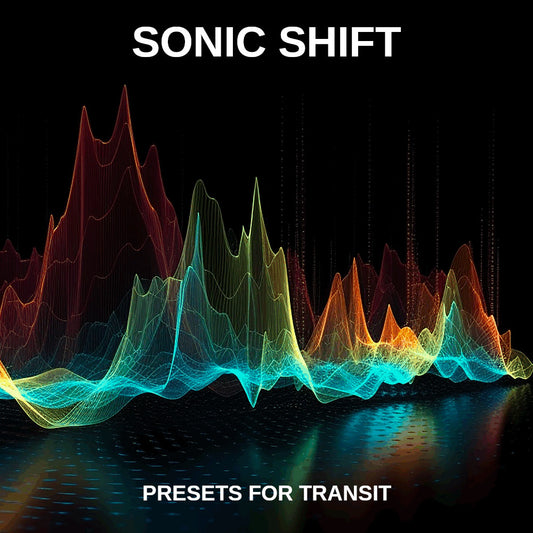 Sonic Shift | 25 Free Presets for Transit