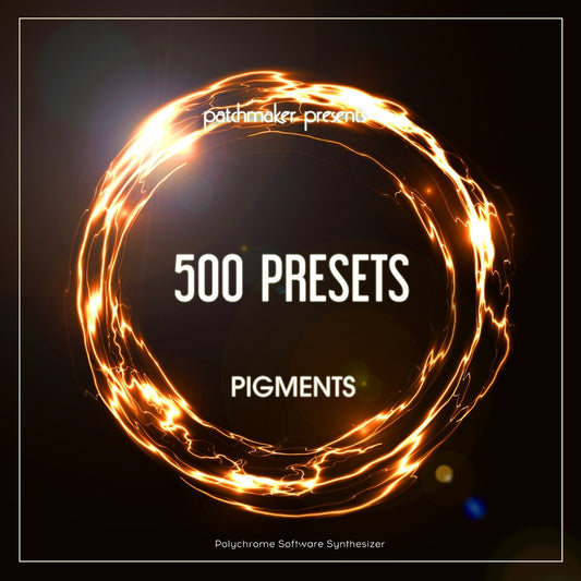 500 Presets – Arturia Pigments