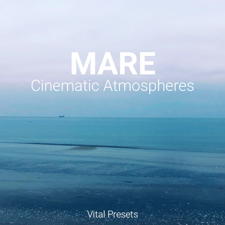 Mare: Cinematic Atmospheres for Vital