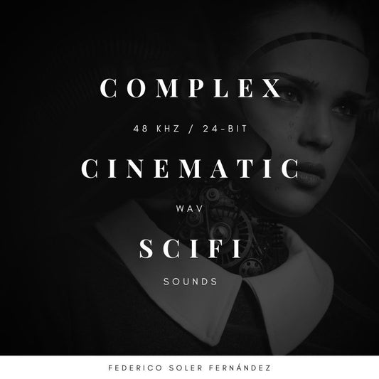 Complex Cinematic Scifi Sounds
