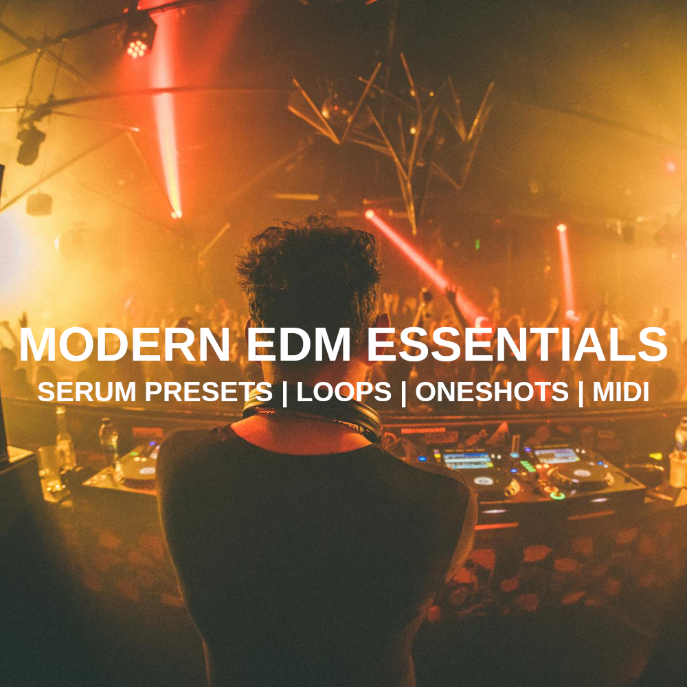 Modern EDM Essentials | 6 In 1 Bundle