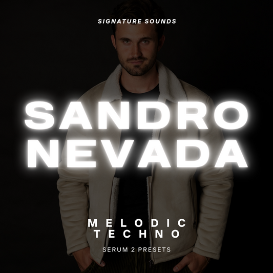 Sandro Nevada – Signature Sounds: Melodic Techno | Serum 2 Presets