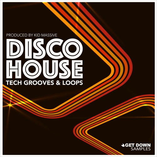 Disco House Vol. 1 sample pack - 24-bit WAV loops, top loops, grooves, and FX for Disco and Tech House producers