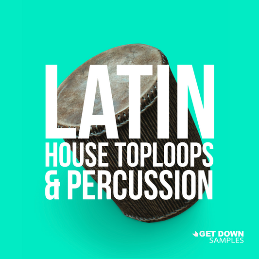 Latin House Toploops & Percussion sample pack - 24-bit WAV loops for Latin House producers
