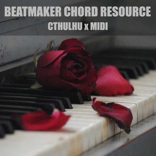 Beatmaker Chord Resource - Cthulhu x MIDI