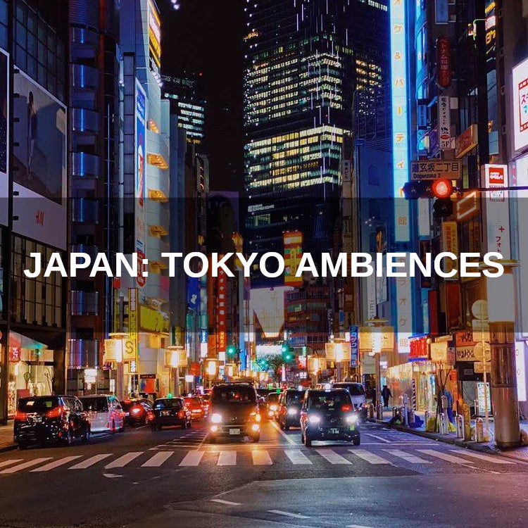 Japan: Tokyo Ambiences