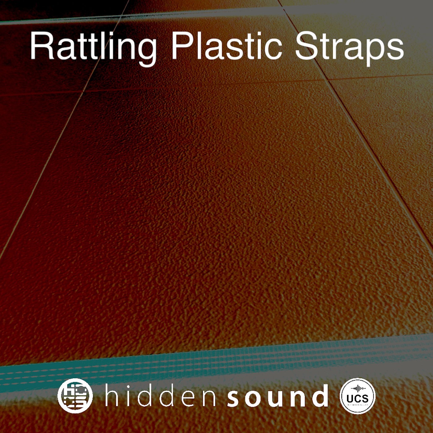 Rattling Plastic Straps