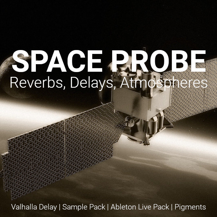 Space Probe for Valhalla Delay, Ableton Live and Pigments